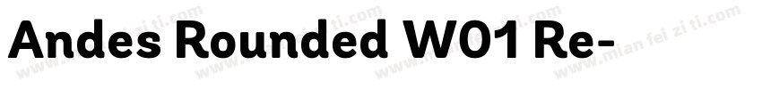 Andes Rounded W01 Re字体转换
